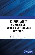 Hospital Asset Maintenance Engineering for the Next Century
