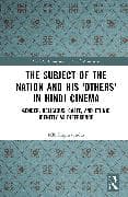 The Subject of the Nation and his 'Others' in Hindi Cinema