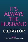 It’s Always the Husband