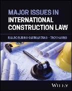 Major Issues in International Construction Law
