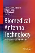 Biomedical Antenna Technology