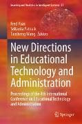 New Directions in Educational Technology and Administration