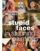 Stupid Faces in Stunning Paintings