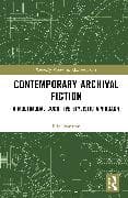 Contemporary Archival Fiction