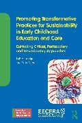 Promoting Transformative Practices for Sustainability in Early Childhood Education and Care