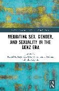 Mediating Sex, Gender, and Sexuality in the GenZ Era