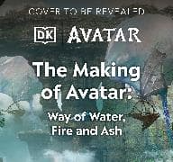 The Making of Avatar The Way of Water, Fire and Ash