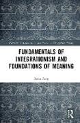 Fundamentals of Integrationism and Foundations of Meaning
