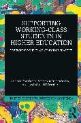 Supporting Working Class Students in Higher Education