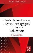 Students and Social Justice Pedagogies in Physical Education