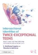 Intersectional Identities of Twice-Exceptional Teens