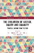 The Evolution of Justice, Equity and Equality
