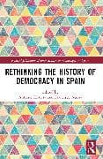 Rethinking the History of Democracy in Spain