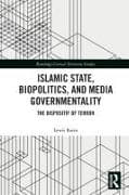 Islamic State, Biopolitics and Media Governmentality