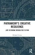 Patriarchy’s Creative Resilience
