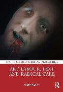 Art, Labour, Text and Radical Care