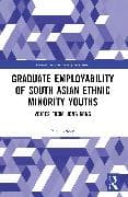 Graduate Employability of South Asian Ethnic Minority Youths