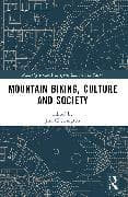 Mountain Biking, Culture and Society