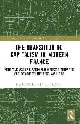 The Transition to Capitalism in Modern France