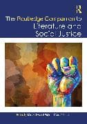 The Routledge Companion to Literature and Social Justice