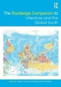 The Routledge Companion to Literature and the Global South