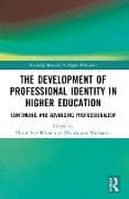 The Development of Professional Identity in Higher Education