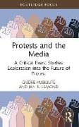 Protests and the Media