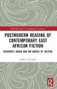 Postmodern Reading of Contemporary East African Fiction