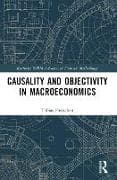 Causality and Objectivity in Macroeconomics
