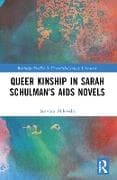 Queer Kinship in Sarah Schulman’s AIDS Novels
