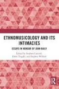 Ethnomusicology and its Intimacies