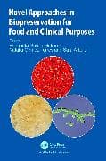 Novel Approaches in Biopreservation for Food and Clinical Purposes