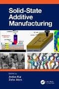 Solid State Additive Manufacturing