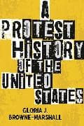 A Protest History of the United States