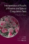 Interpretation of Results of Routine and Special Coagulation Tests
