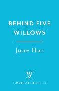 Behind Five Willows