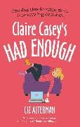 Claire Casey's Had Enough