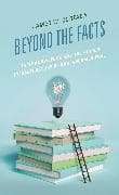 Beyond the Facts