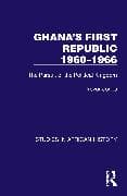 Ghana's First Republic 1960-1966