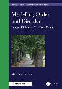 Modelling Order and Disorder