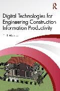 Digital Technologies for Engineering Construction Information Productivity