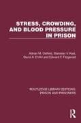 Stress, Crowding, and Blood Pressure in Prison
