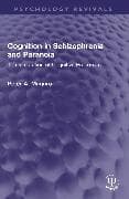 Cognition in Schizophrenia and Paranoia