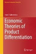 Economic Theories of Product Differentiation