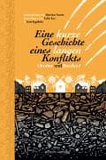 Eine kurze Geschichte eines langen Konflikts