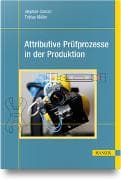 Attributive Prüfprozesse in der Produktion