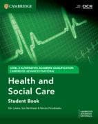 Cambridge Advanced National (AAQ) in Health and Social Care Student Book