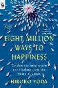 Eight Million Ways to Happiness