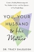 You, Your Husband and His Mother