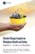 Climate Change Impacts on Workplace Health and Safety